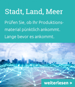 Asset Tracking bei Stadt, Land, Meer: Prüfen Sie, ob Ihr Produktionsmaterial pünktlich ankommt. Lange bevor es ankommt.