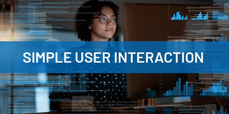 A person works at a computer with data graphs and code overlays. The text SIMPLE USER INTERACTION is displayed across the center in a blue banner.
